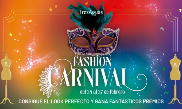 Estos Carnavales, en TresAguas, ¡Deslumbra con tu look!