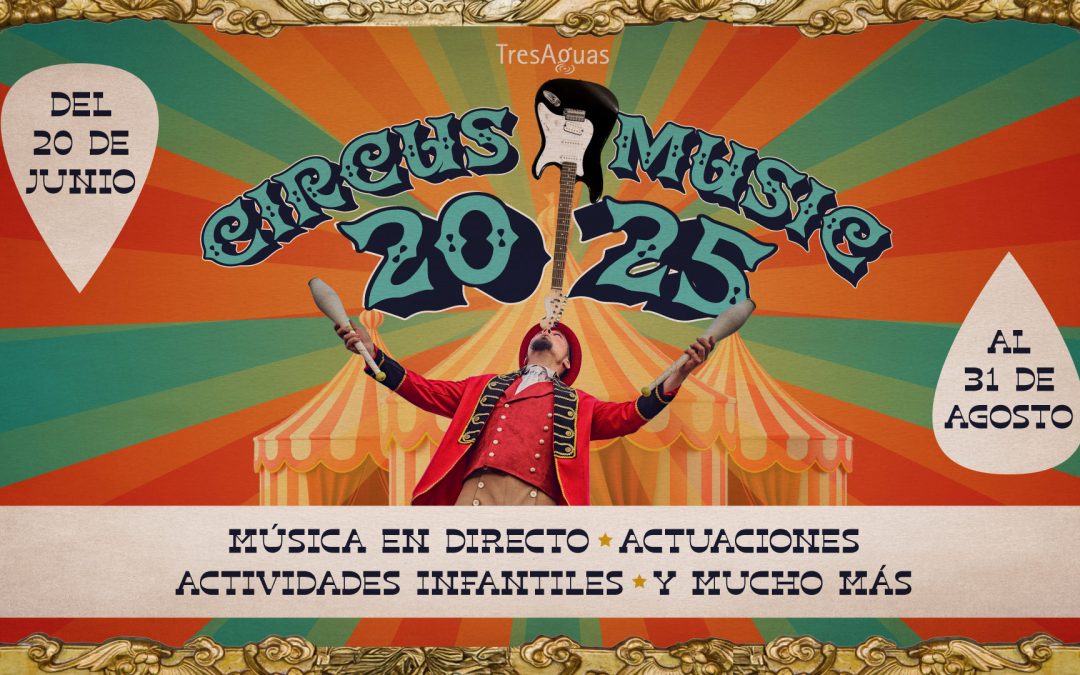 La magia del circo vuelve este verano al Centro Comercial TresAguas