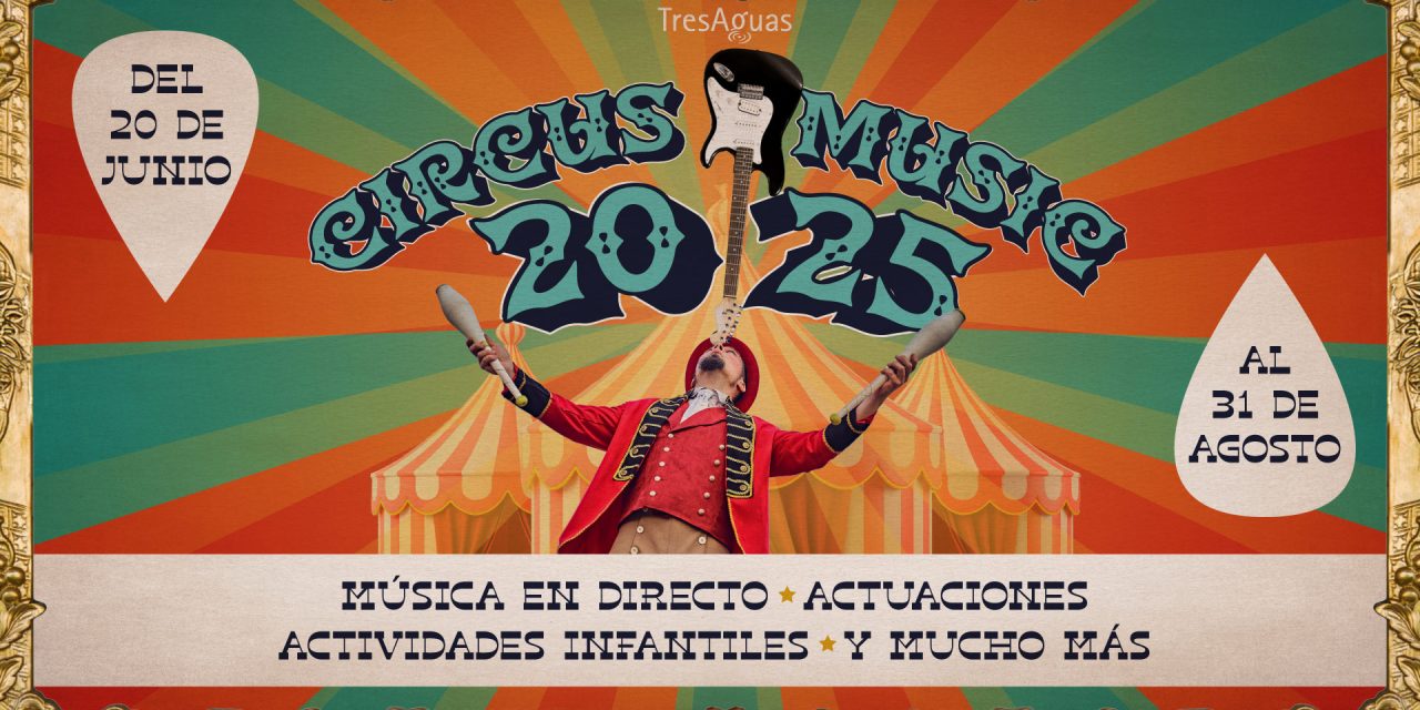 La magia del circo vuelve este verano al Centro Comercial TresAguas