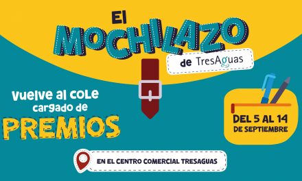 Premios, sorteos y todo lo necesario para la Vuelta al Cole en TresAguas con ‘El Mochilazo’