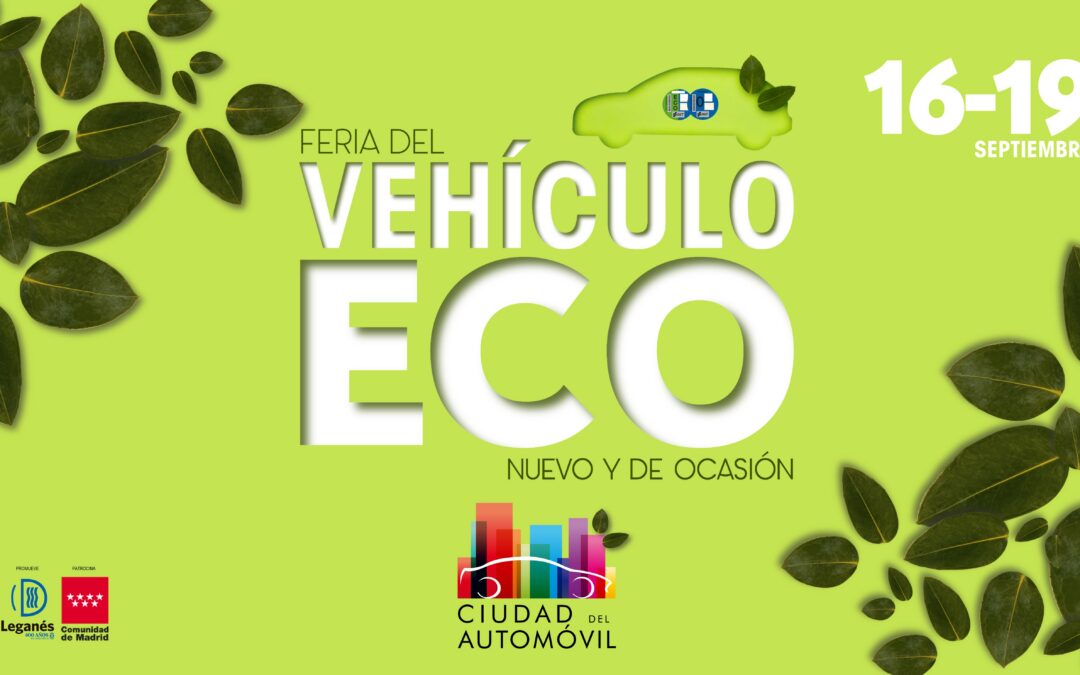 Ciudad del Automóvil de Leganés celebra su 1ª Feria del Vehículo ECO del 16 al 19 de septiembre